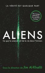 ALIENS CE QUE LA SCIENCE SAIT DE LA VIE DANS L'UNIVERS