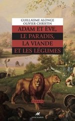 ADAM ET EVE LE PARADIS LA VIANDE ET LES LEGUMES