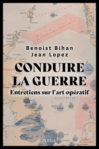 [9631513]  Conduire la guerre : entretiens sur l'art opératif 