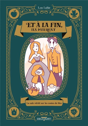 [9301162]  Et à la fin, ils meurent : la sale vérité sur les contes de fées 