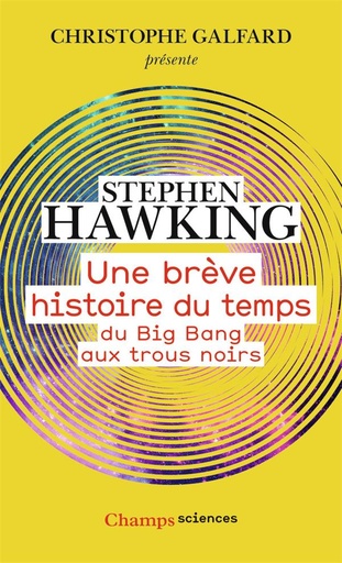 [8766888]  Une brève histoire du temps : du big bang aux trous noirs 