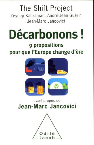 [7900969]  Décarbonons ! : 9 propositions pour que l'Europe change d'ère 