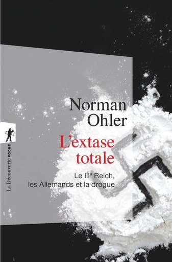 [8331247]  L'extase totale : le IIIe Reich, les Allemands et la drogue 