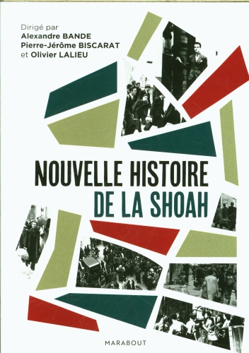 [9774487]  Nouvelle histoire de la Shoah 