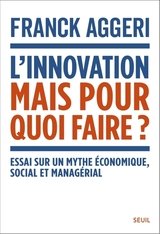 INNOVATION  MAIS POUR QUOI FAIRE ? -L'-