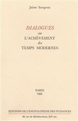 DIALOGUES SUR L'ACHEVEMENT DES TEMPS MODERNES