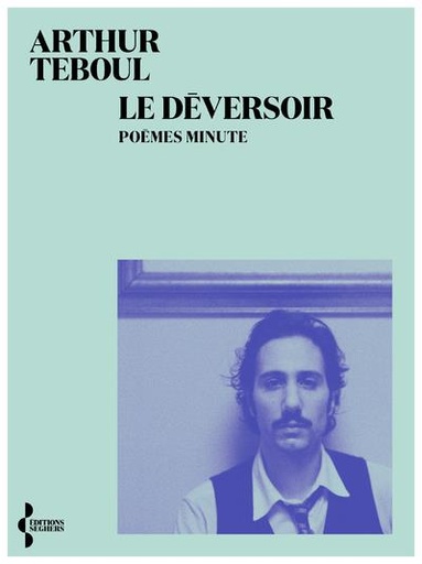 [9631624]  Le déversoir : poèmes minute 