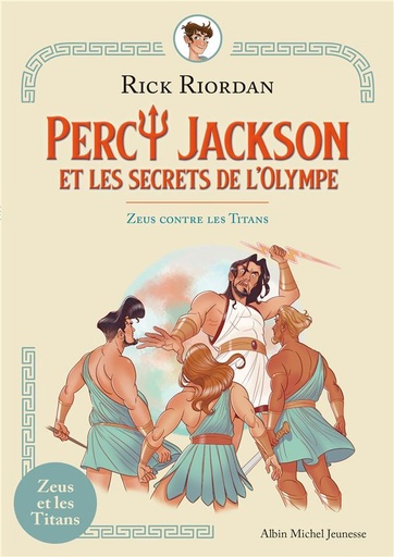 [8808641]  Percy Jackson et les secrets de l'Olympe. Zeus contre les Titans 