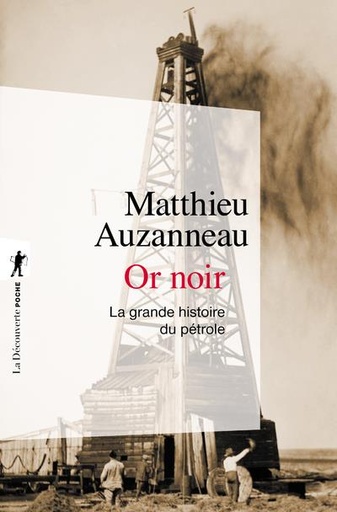 [9098872]  Or noir : la grande histoire du pétrole 