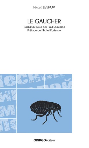 [8617796]  Le gaucher ou Le dit du gaucher bigle de Toula et de la puce d'acier 