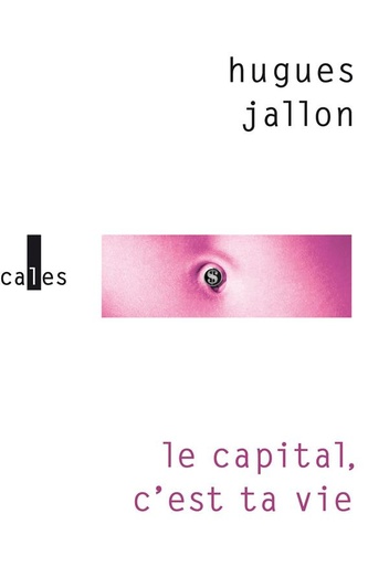 [9591354]  Le capital, c'est ta vie 