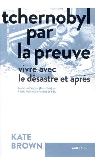 [9073156]  Tchernobyl par la preuve : vivre avec le désastre et après 