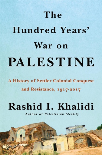  Hundred Years'' War on Palestine 