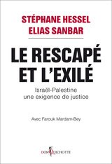 RESCAPE ET L EXILE -LE- ISRAEL-PALESTINE UNE EXIGENCE DE JUSTICE