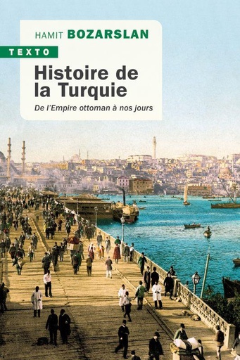 [9140388]  Histoire de la Turquie : de l'Empire ottoman à nos jours 