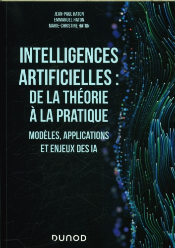 [9778222]  Intelligences artificielles : de la théorie à la pratique 