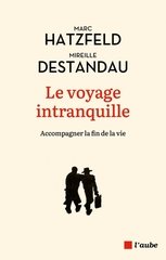 VOYAGE INTRANQUILLE -LE-