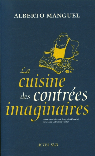 [9774216]  La cuisine des contrées imaginaires 