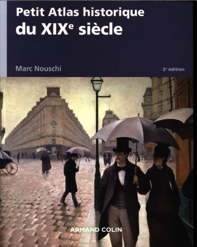 [7265471]  Petit atlas historique du XIXe siècle 