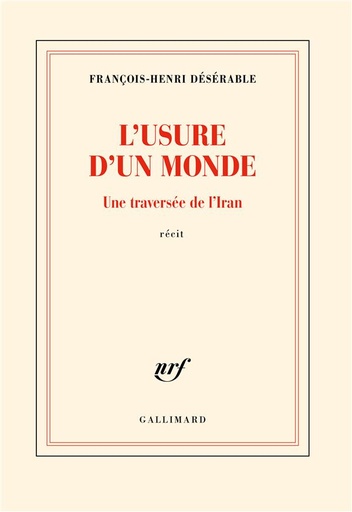[9708157]  L'usure d'un monde : une traversée de l'Iran : récit 