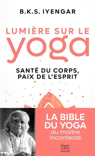 [9320784]  Lumière sur le yoga : santé du corps, paix de l'esprit 