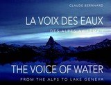 VOIX DES EAUX -LA- DES ALPES AU LEMAN THE VOICE OF WATER FROM THE ALPS TO LAKE G