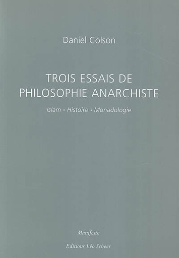 [1365992]  Trois essais de philosophie anarchiste 