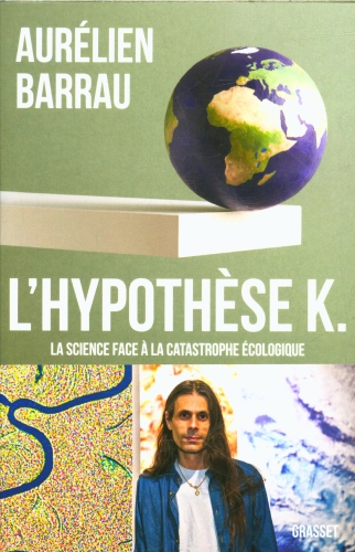 [9800598]  L'hypothèse K : la science face à la catastrophe écologique 