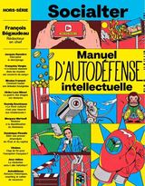 SOCIALTER HS N 16 : MANUEL D'AUTODEFENSE INTELLECTUELLE