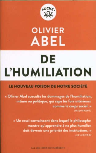 [9752577]  De l'humiliation : le nouveau poison de notre société 