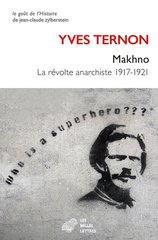 MAKHNO - LA REVOLTE ANARCHISTE