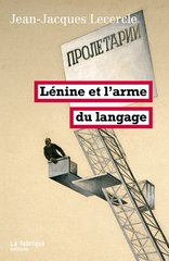 LENINE OU L'ARME DU LANGAGE