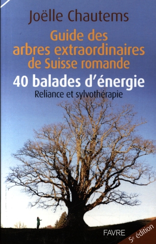[4483974]  Guide des arbres extraordinaires de Suisse romande 