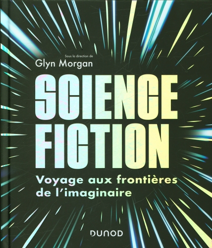 [9777427]  Science-fiction : voyage aux frontières de l'imaginaire 