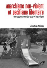 ANARCHISME NON-VIOLENT ET PACIFISME LIBERTAIRE UNE APPROCHE THEORIQUE ET HISTORI