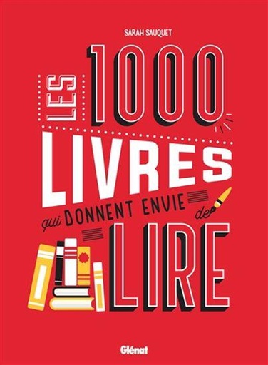 [9552440]  Les 1000 livres qui donnent envie de lire 