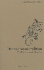 HISTOIRE CONTRE TRADITION TRADITION CONTRE HISTOIRE