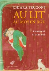 AU LIT AU MOYEN AGE - COMMENT ET AVEC QUI