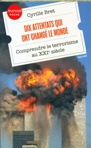 [9835158]  Dix attentats qui ont changé notre monde 