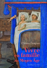 VIVRE EN FAMILLE AU MOYEN AGE