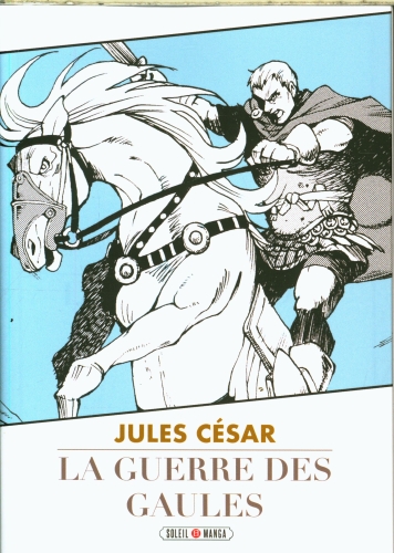 [9815753]  La guerre des Gaules : Jules César 