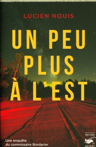 [9836558]  Un peu plus à l'est. Une enquête du commissaire Bordarier 