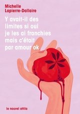 Y AVAIT-IL DES LIMITES SI OUI JE LES AI FRANCHIES MAIS C'ETAIT PAR AMOUR OK