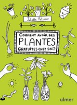 COMMENT AVOIR DES PLANTES GRATUITES CHEZ SOI