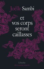 ET VOS CORPS SERONT CAILLASSES