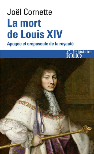 [9603211]  La mort de Louis XIV : apogée et crépuscule de la royauté 