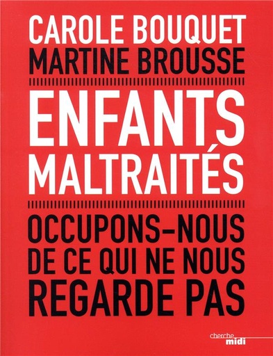 [8576639]  Enfants maltraités : occupons-nous de ce qui ne nous regarde pas 