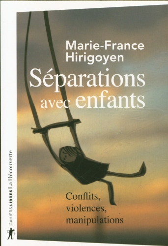 [9845294]  Séparations avec enfants : conflits, violences, manipulations 