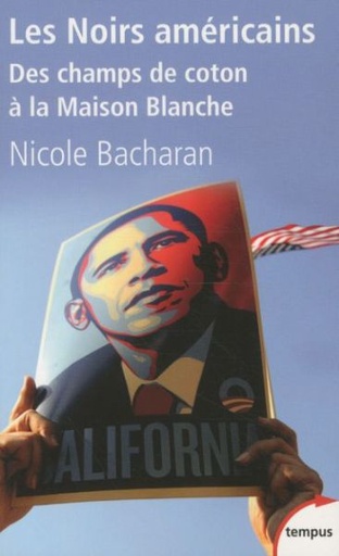 [3888015]  Les Noirs américains : des champs de coton à la Maison Blanche 