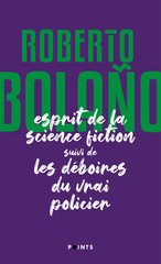 L'ESPRIT DE LA SCIENCE FICTION  SUIVI DE LES DEBOIRES DU VRAI POLICIER